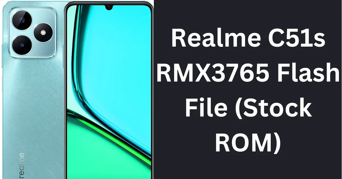 Realme C51s RMX3765 Flash File (Stock ROM)