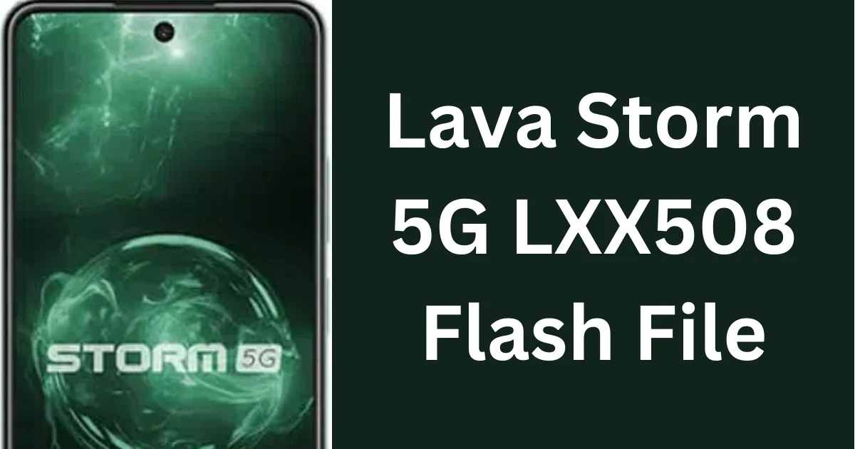 Lava Storm 5G LXX508 Flash File