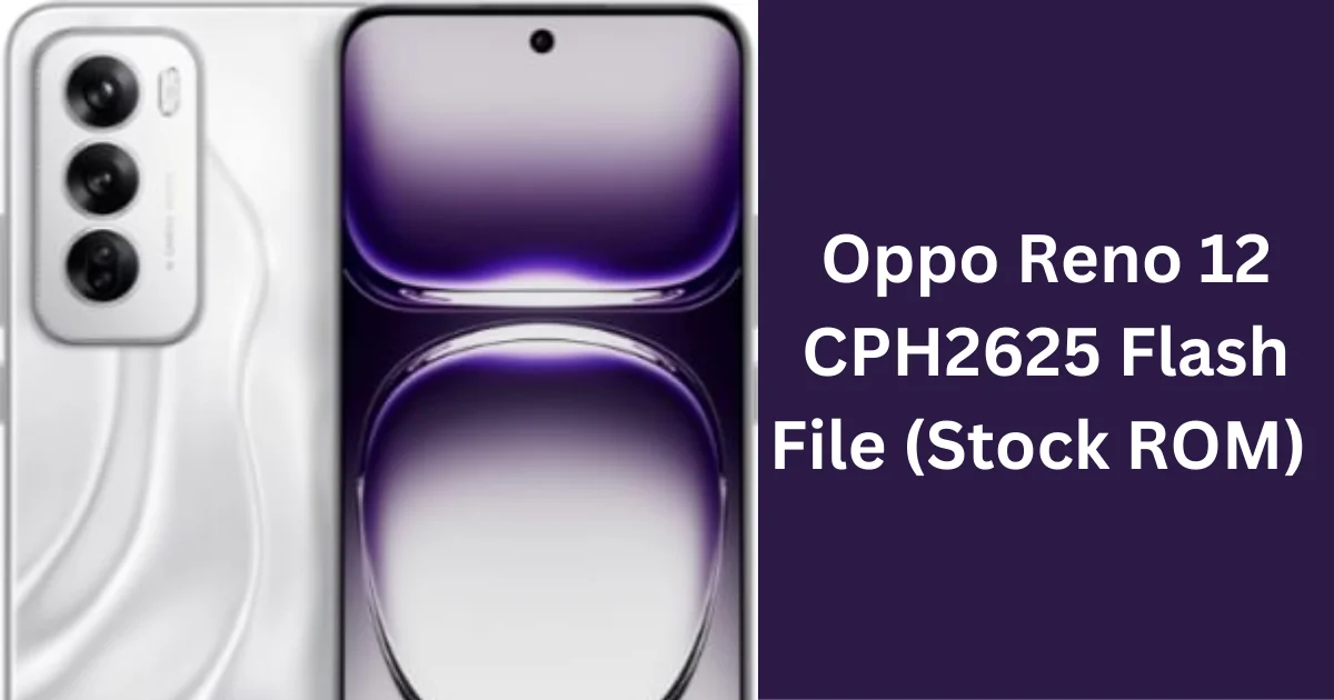 Oppo Reno 12 CPH2625 Flash File (Stock ROM)