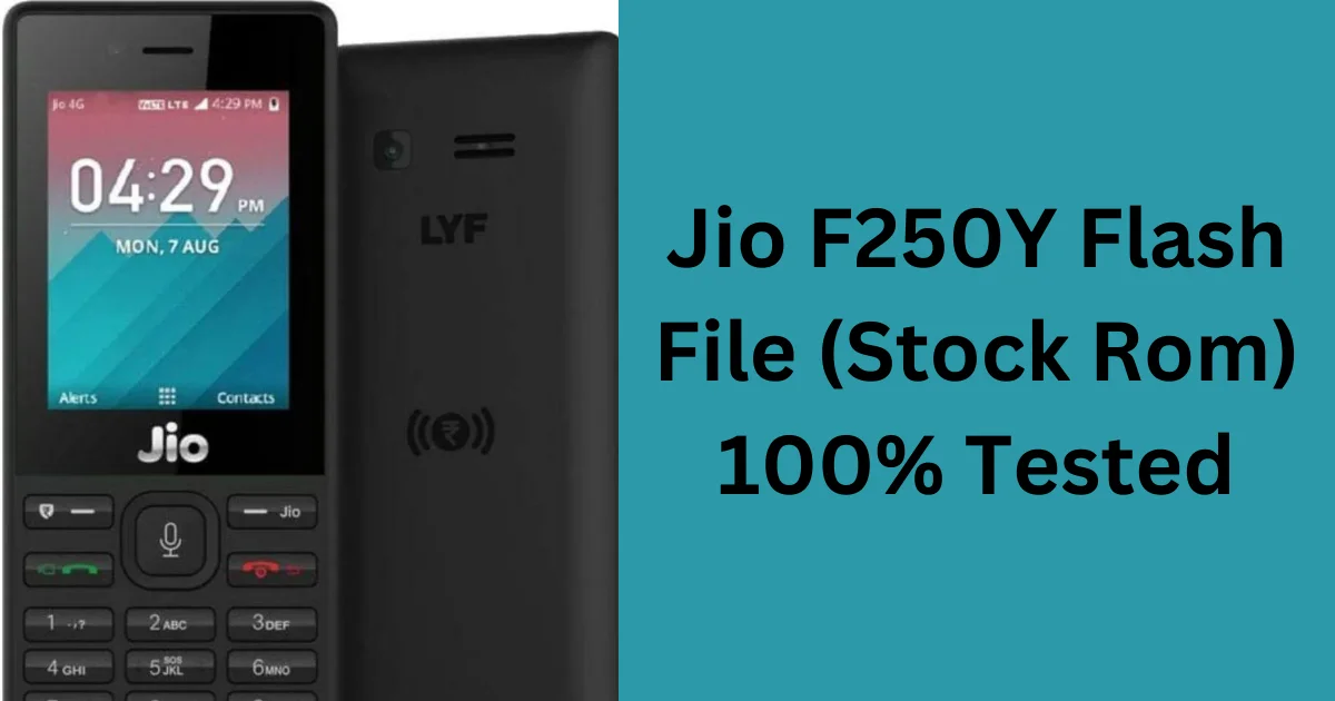 Jio F250Y Flash File (Stock Rom) 100% Tested