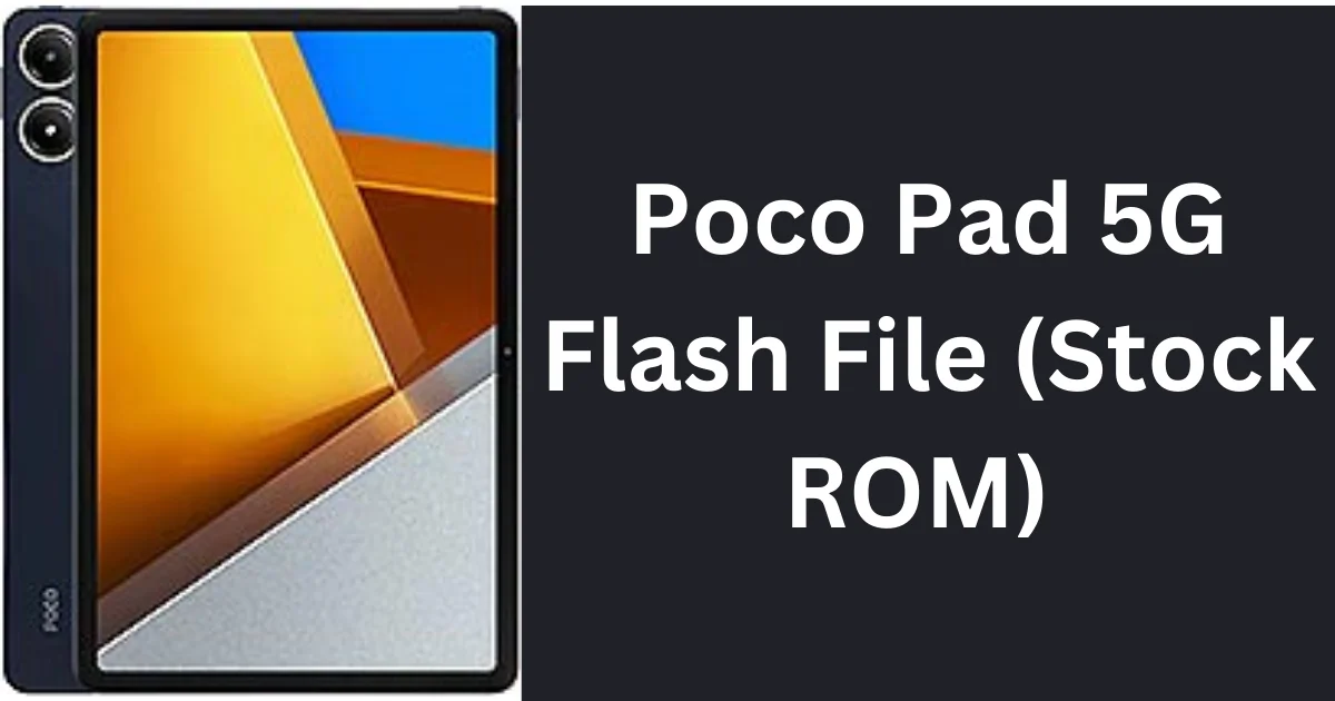 Poco Pad 5G Flash File (Stock ROM)