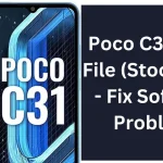 Poco C31 Flash File (Stock Rom) - Fix Software Problems