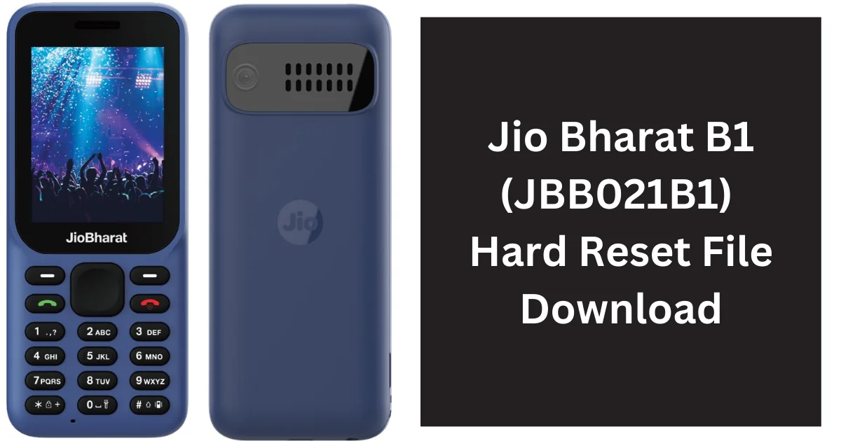 Jio Bharat B1 (JBB021B1) Hard Reset File Download