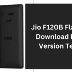 Jio F120B Flash File Download Latest Version Tested